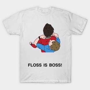 Peep Show Floss is boss! T-Shirt